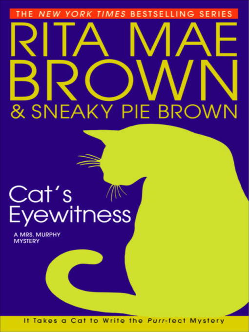 Détails du titre pour Cat's Eyewitness par Rita Mae Brown - Disponible